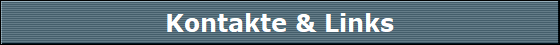 Kontakte & Links
